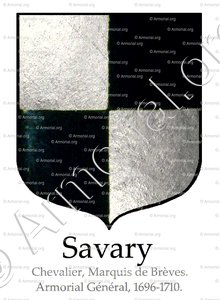 SAVARY, Chevalier,  Marquis de Brèves